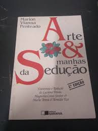 Livro Arte e Manhas da Edudução Autor Penteado, Marion, Vianna (1993) [usado]