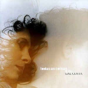 Cd Gal Costa - Todas as Coisas e Eu Interprete Gal Costa (2003) [usado]