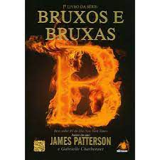 Livro Bruxos e Bruxas - Livro 1 da Série Autor Patterson, James (2013) [usado]