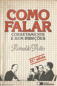 Livro Como Falar Corretamente e sem Inibições Autor Polito, Reinaldo (1996) [usado]