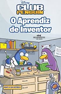 Livro o Aprendiz de Inventor - Disney Club Penguin Monte a sua História 2 Autor Desconhecido (2010) [usado]