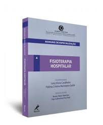 Livro Manuais de Especialização: Fisioterapia Hospitalar -4 Autor Cavalheiro, Leny Vieira (2012) [usado]