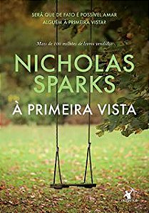Livro Primeira Vista, À Autor Sparks, Nicholas (2016) [usado]
