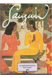 Livro Gauguin : os Impressionistas Autor Gauguin, Paul (1991) [usado]