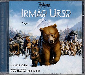 Cd Irmão Urso (uma Trilha Sonora Original de Walt Disney Records) Interprete Mark Mancina, Phil Collins (2003) [usado]