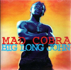 Cd Mad Cobra - Big Long John Interprete Mad Cobra (1996) [usado]