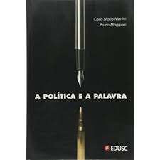 Livro Política e a Palavra, a Autor Martini, Carlo Maria (2006) [usado]