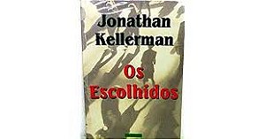 Livro Escolhidos, os Autor Kellerman, Jonathan (1999) [usado]