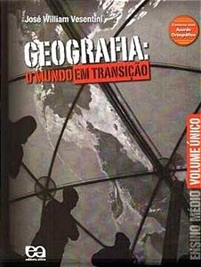 Livro Geografia: o Mundo em Transição Autor Vessentini, José William (2010) [usado]
