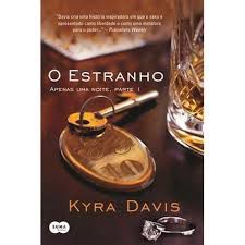 Livro o Estranho - Apenas Uma Noite Parte 1 Autor Davis, Kyra (2014) [usado]