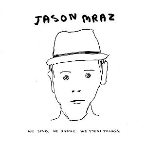 Cd Jason Mraz - We Sing, We Dance, We Steal Things Interprete Jason Mraz (2008) [usado]