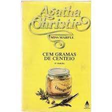 Livro Cem Gramas de Centeio Autor Ghristie, Agatha (1953) [usado]