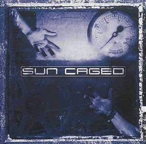 Cd Sun Caged - Sun Caged Interprete Sun Caged (2003) [usado]
