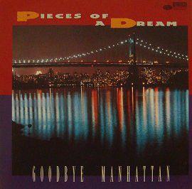 Cd Pieces Of a Dream - Goodbye Manhattan Interprete Pieces Of a Dream ‎ (1995) [usado]