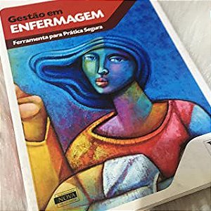 Livro Gestão em Enfermagem : Ferramentas para Prática Segura Autor Harada, Maria de Jesus Castro Souza (organizadora) (2011) [usado]