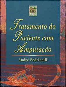 Livro Tratamento do Paciente com Amputaçao Autor Pedrinelli, Andre (2004) [usado]