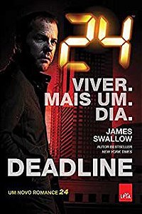 Livro 24 Horas: Deadline Autor Swallow, James (2014) [usado]