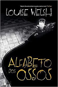 Livro Alfabeto dos Ossos Autor Welsh, Loise (2013) [usado]
