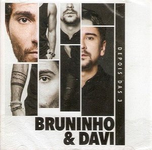 Cd Bruninho & Davi - Depois das 3 Interprete Bruninho & Davi (2015) [usado]