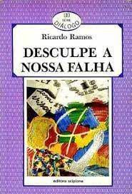 Livro Desculpe a Nossa Falha Autor Ramos, Ricardo (1988) [usado]