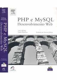 Livro Php e Mysql Desenvolvimento Web Autor Welling, Luke (2005) [usado]