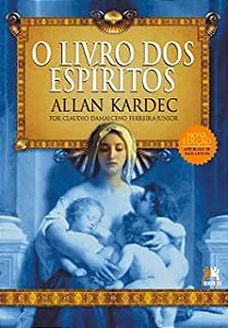 Livro o Livro dos Espiritos ( Nova Edição, Moderna e de Fácil Leitura) Autor Kardec, Allan (2019) [usado]