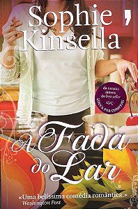 Livro a Fada do Lar Autor Kinsella, Sophie (2010) [usado]