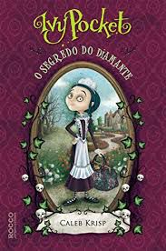 Livro Ivy Pocket - o Segredo do Diamante Autor Krisp, Caleb (2017) [usado]