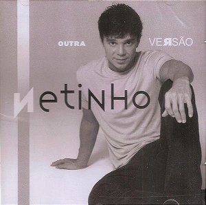 Cd Netinho - Outra Versão Interprete Netinho (2005) [usado]