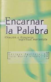 Livro Encarnar La Palabra Autor Aguilera, Enrique Sm (1998) [usado]