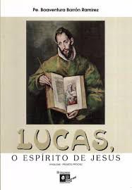 Livro Lucas, o Espirito de Jesus Autor Ramirez, Pe. Boaventura Barrón (1998) [usado]
