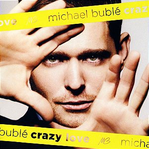 Cd Michael Bublé - Crazy Love Interprete Michael Bublé (2009) [usado]