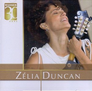 Cd Zélia Duncan - Warner 30 Anos Interprete Zélia Duncan (2006) [usado]