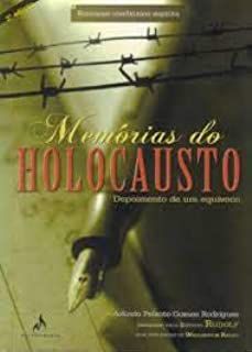 Livro Memórias do Holocausto: Depoimento de um Equívoco Autor Rodrigues, Arlindo Peixoto Gomes (2009) [usado]