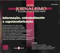 Livro Estudos em Jornalismo e Mídia: Informação, Entretenimento e Espetacularização Autor Varios Colaboradores (2008) [usado]