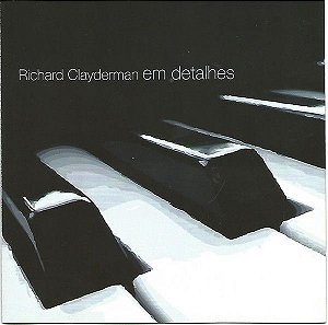 Cd Richard Clayderman - em Detalhes Interprete Richard Clayderman (2007) [usado]