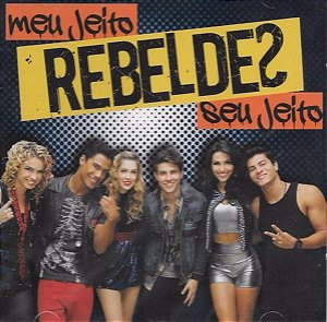 Cd Rebeldes - Meu Jeito, seu Jeito Interprete Rebeldes (2012) [usado]