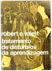 Livro Tratamento de Distúrbios da Aprendizagem: Manual de Programas Psicoeducacionais Autor Valett, Robert E. (1977) [usado]