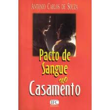 Livro Pacto de Sangue no Casamento Autor Souza, Antonio Carlos de (2003) [usado]