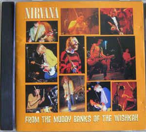 Cd Nirvana - From The Muddy Banks Of The Wishkah Interprete Nirvana (1996) [usado]
