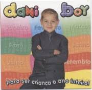 Cd Dani Boy - para Ser Criança o Ano Inteiro! Interprete Dany Boy [usado]