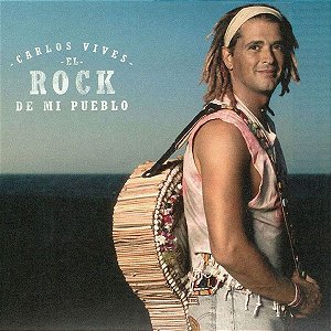 Cd Carlos Vives - El Rock de Mi Pueblo Interprete Carlos Vives (2004) [usado]