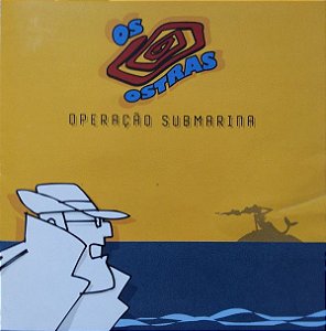 Cd os Ostras - Operação Submarina Interprete os Ostras (1998) [usado]