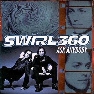 Cd Swirl 360 ‎- Ask Anybody Interprete Swirl 360 (1998) [usado]