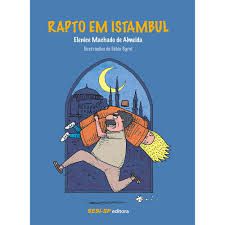 Livro Rapto em Istambul Autor Almeida, Elenice Machado de (2013) [usado]