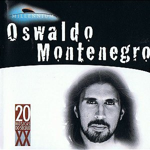 Cd Oswaldo Montenegro - Millennium - 20 Músicas do Século Xx Interprete Oswaldo Montenegro [usado]