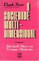 Livro Sociedade Multidimensional, a Autor Kerr, Clark (1972) [usado]