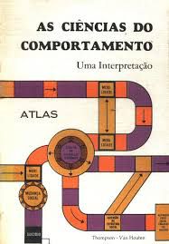 Livro Ciências do Comportamento, as : Uma Interpretação Autor Thompson, James David (1975) [usado]