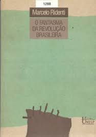 Livro Fantasma da Revolução Brasileira, o Autor Ridenti, Marcelo (1993) [usado]