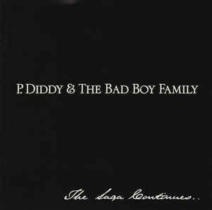 Cd P. Diddy & The Bad Boy Family - The Saga Continues... Interprete P. Diddy & The Bad Boy Family (2001) [usado]